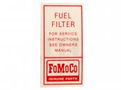 64-66 MUST FUEL FILTER DECAL